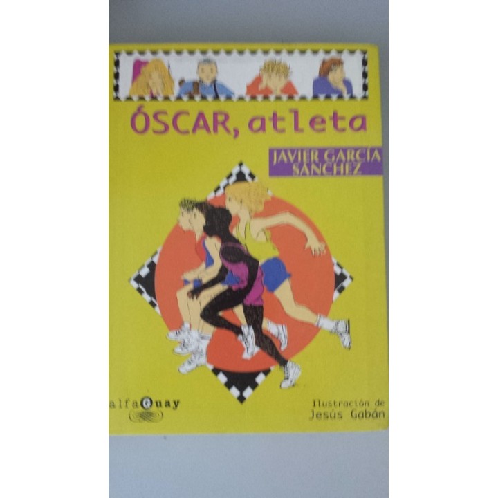 Óscar, atleta - Javier García Sánchez. Ilustrado por Jesús Gabán